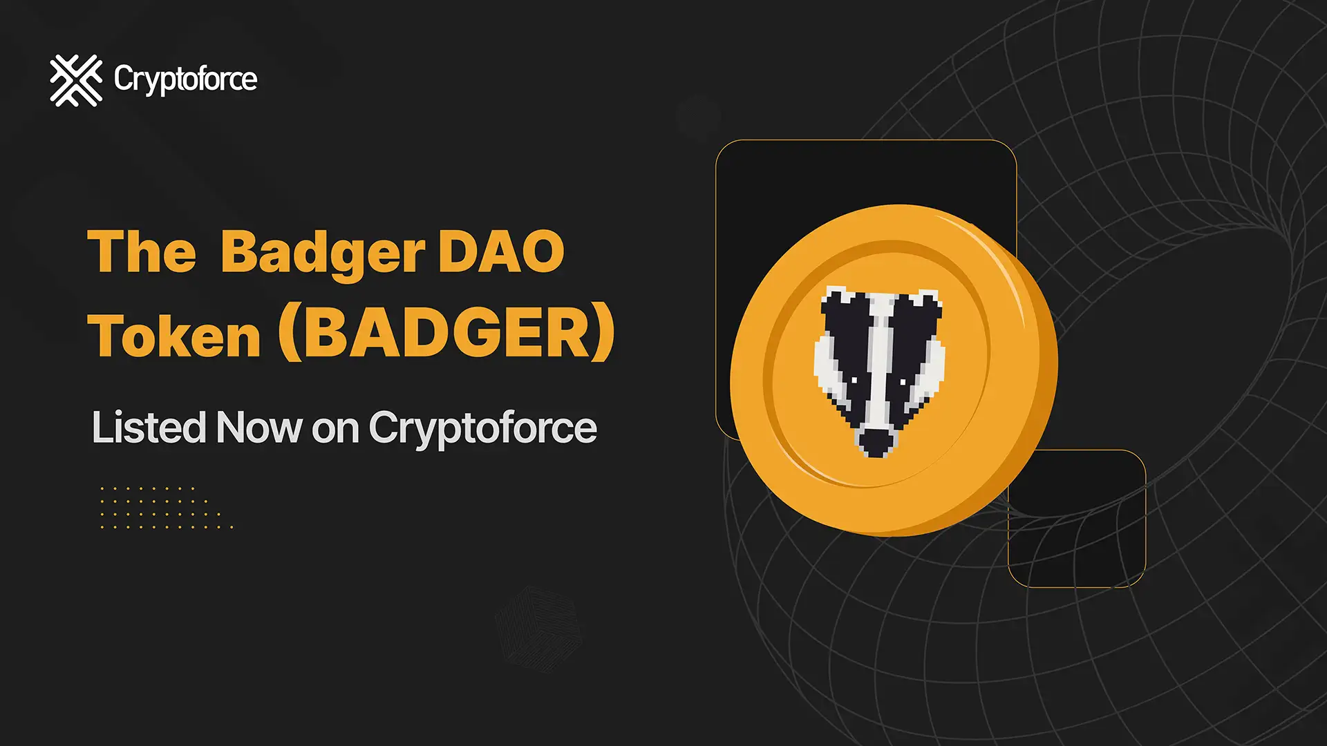What is Badger Dao Coin? Where to Buy? Cryptoforce Blogs